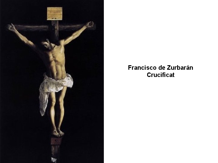 Francisco de Zurbarán Crucificat 