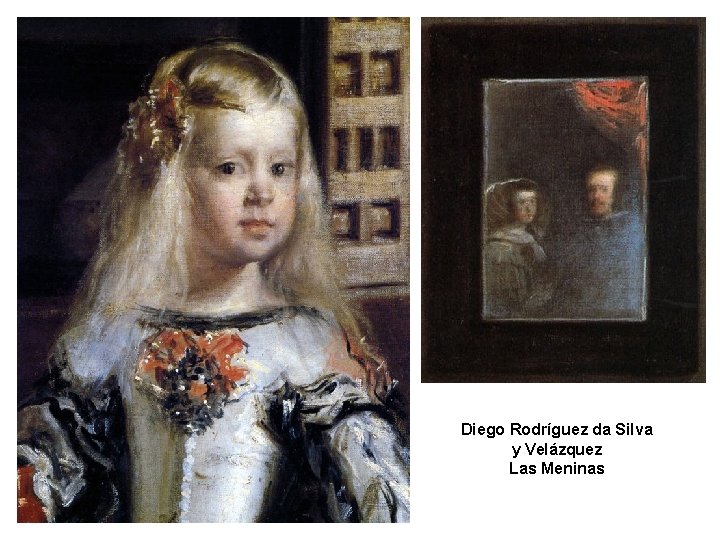 Diego Rodríguez da Silva y Velázquez Las Meninas 