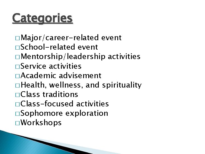 Categories � Major/career-related � School-related event � Mentorship/leadership activities � Service activities � Academic