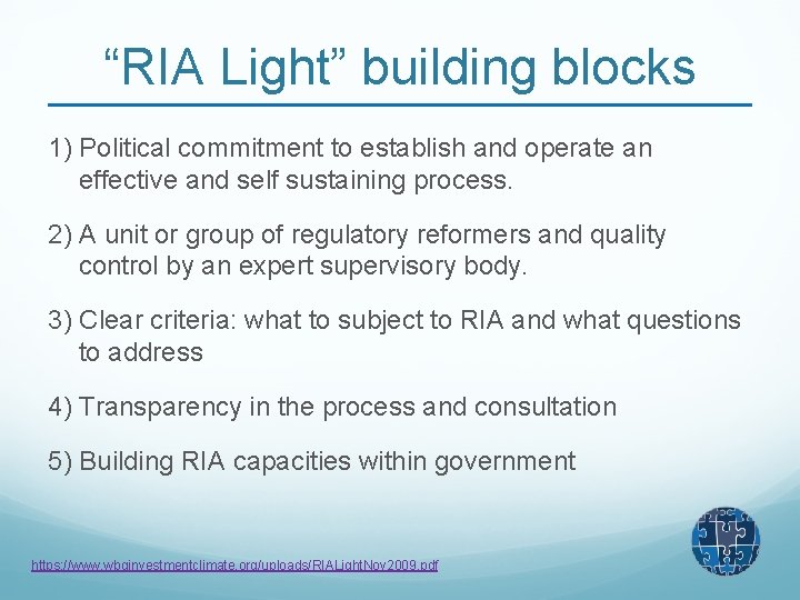 “RIA Light” building blocks 1) Political commitment to establish and operate an effective and