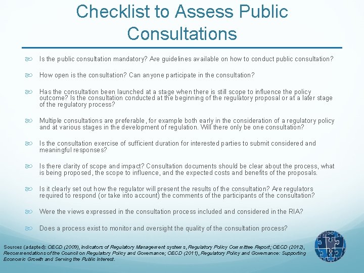 Checklist to Assess Public Consultations Is the public consultation mandatory? Are guidelines available on