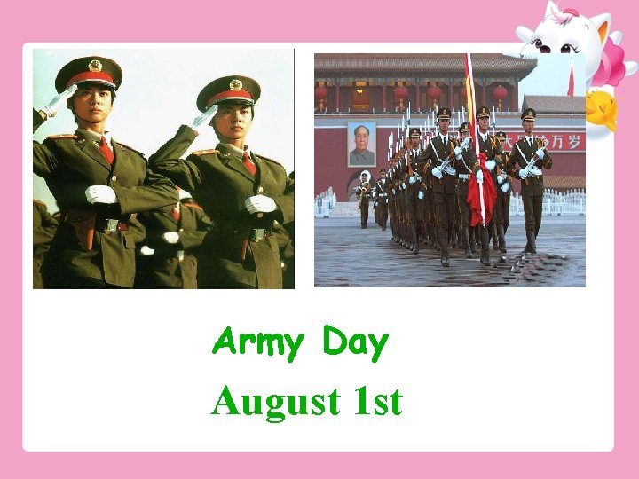 Army Day August 1 st 
