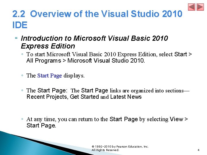 2. 2 Overview of the Visual Studio 2010 IDE Introduction to Microsoft Visual Basic