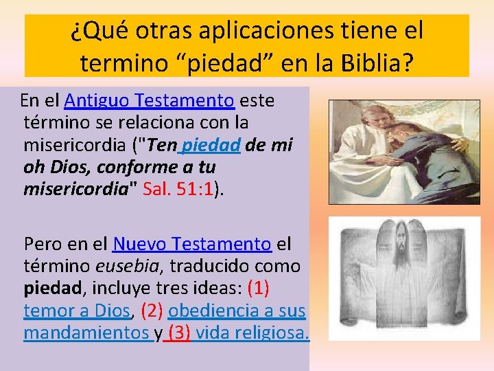 ¿Qué otras aplicaciones tiene el termino “piedad” en la Biblia? En el Antiguo Testamento