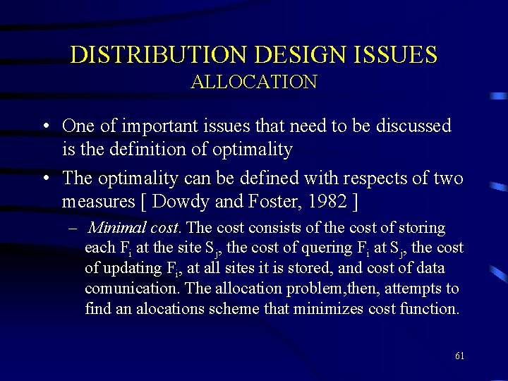 DISTRIBUTION DESIGN ISSUES ALLOCATION • One of important issues that need to be discussed DISTRIBUTION DESIGN ISSUES ALLOCATION • One of important issues that need to be discussed