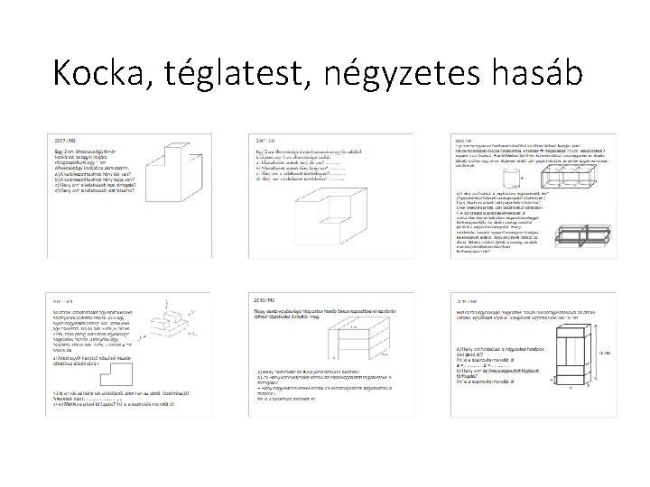 Kocka, téglatest, négyzetes hasáb 