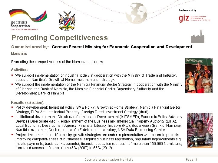 Implemented by Promoting Competitiveness Commissioned by: German Federal Ministry for Economic Cooperation and Development