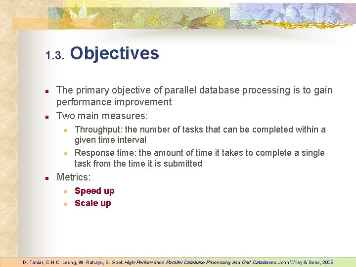 1. 3. n n The primary objective of parallel database processing is to gain 1. 3. n n The primary objective of parallel database processing is to gain