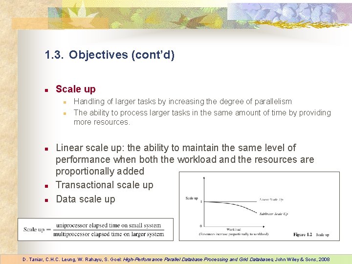 1. 3. Objectives (cont’d) n Scale up n n n Handling of larger tasks 1. 3. Objectives (cont’d) n Scale up n n n Handling of larger tasks