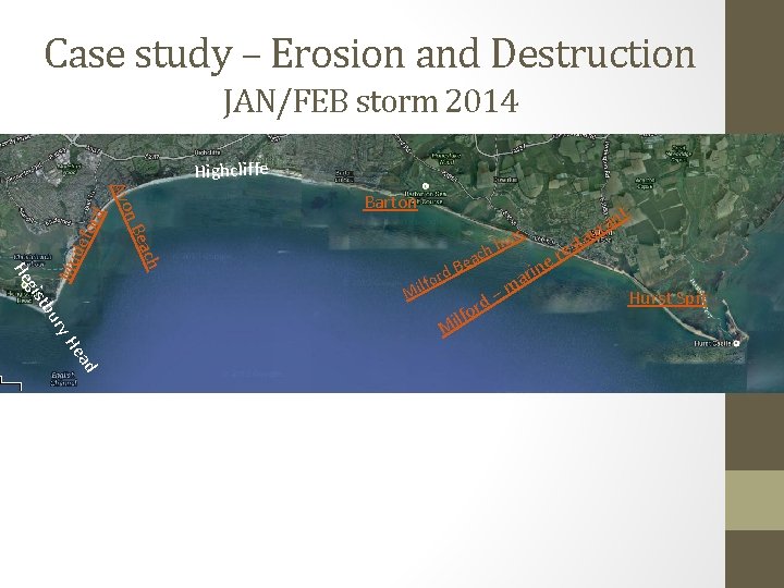 Case study – Erosion and Destruction JAN/FEB storm 2014 e n B ach def