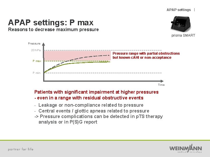 APAP settings | APAP settings: P max Reasons to decrease maximum pressure prisma SMART