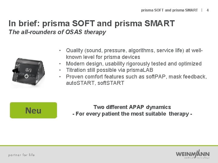prisma SOFT and prisma SMART | 4 In brief: prisma SOFT and prisma SMART