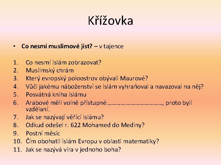 Křížovka • Co nesmí muslimové jíst? – v tajence 1. 2. 3. 4. 5.