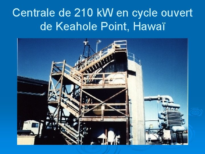 Centrale de 210 k. W en cycle ouvert de Keahole Point, Hawaï 