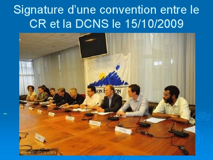 Signature d’une convention entre le CR et la DCNS le 15/10/2009 