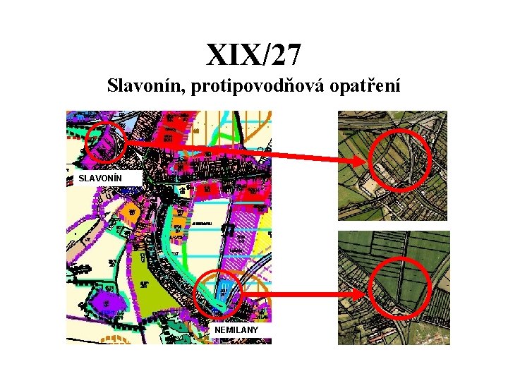 XIX/27 Slavonín, protipovodňová opatření SLAVONÍN NEMILANY 