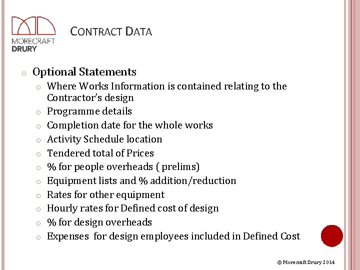 CONTRACT DATA o Optional Statements o o o Where Works Information is contained relating