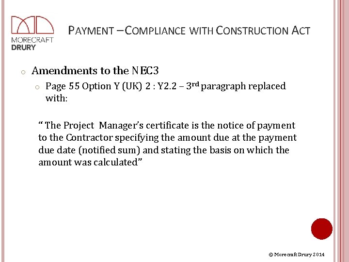 PAYMENT – COMPLIANCE WITH CONSTRUCTION ACT o Amendments to the NEC 3 o Page