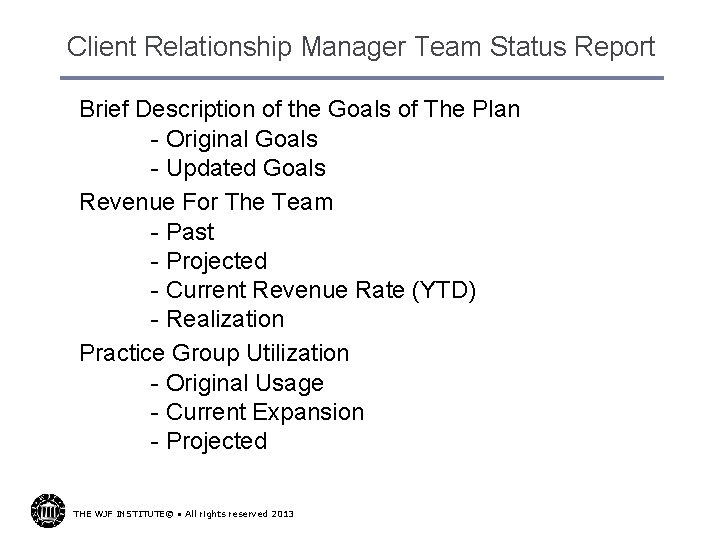 Client Relationship Manager Team Status Report Brief Description of the Goals of The Plan