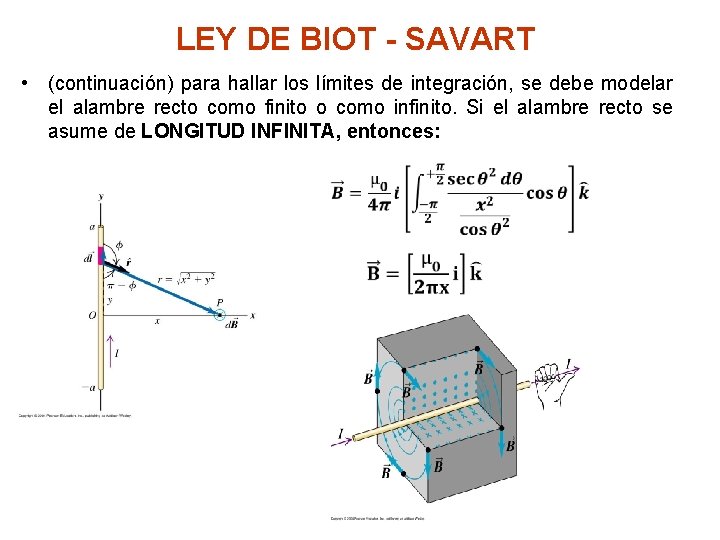 LEY DE BIOT - SAVART • (continuación) para hallar los límites de integración, se