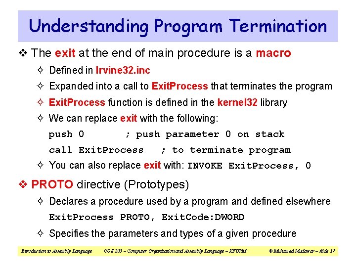 Understanding Program Termination v The exit at the end of main procedure is a