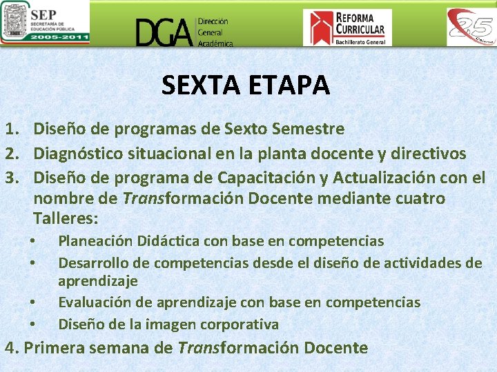 SEXTA ETAPA 1. Diseño de programas de Sexto Semestre 2. Diagnóstico situacional en la