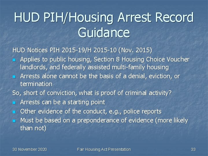 HUD PIH/Housing Arrest Record Guidance HUD Notices PIH 2015 -19/H 2015 -10 (Nov. 2015)