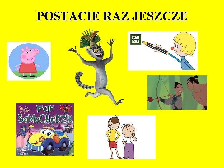 POSTACIE RAZ JESZCZE 