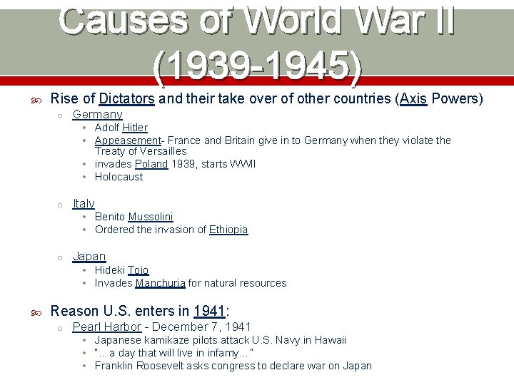 Causes of World War II (1939 -1945) Rise of Dictators and their take over