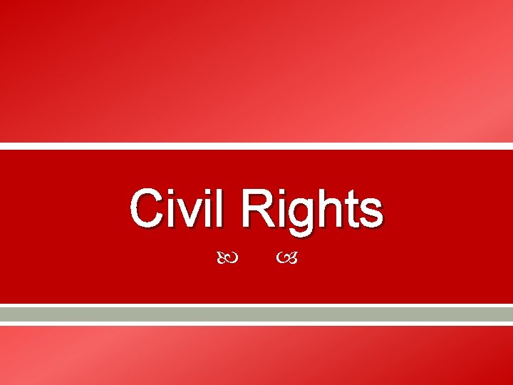 Civil Rights 