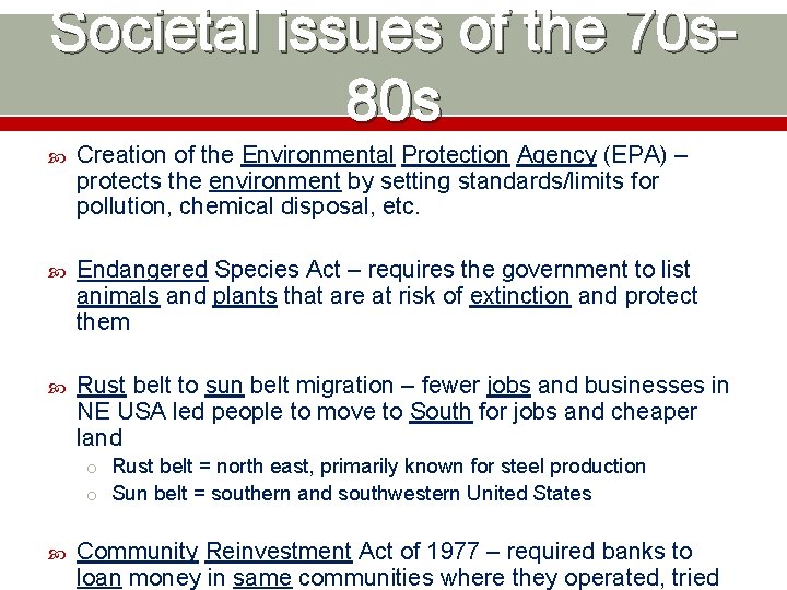 Societal issues of the 70 s 80 s Creation of the Environmental Protection Agency