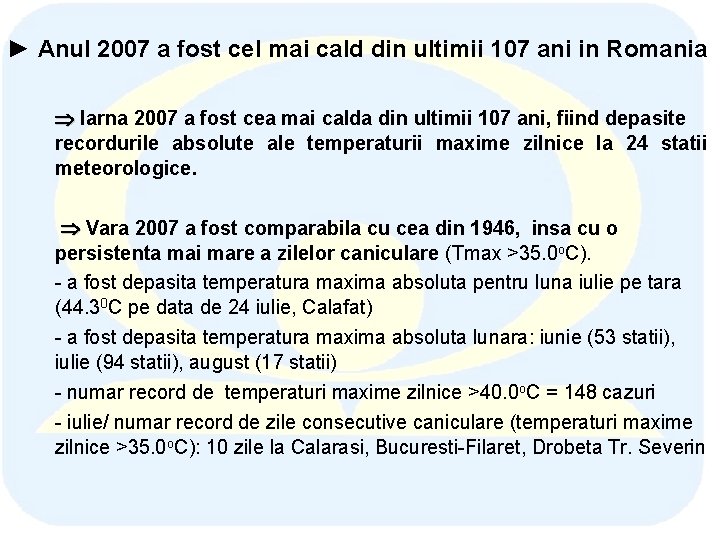 ► Anul 2007 a fost cel mai cald din ultimii 107 ani in Romania