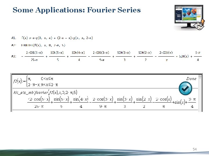 Some Applications: Fourier Series 54 