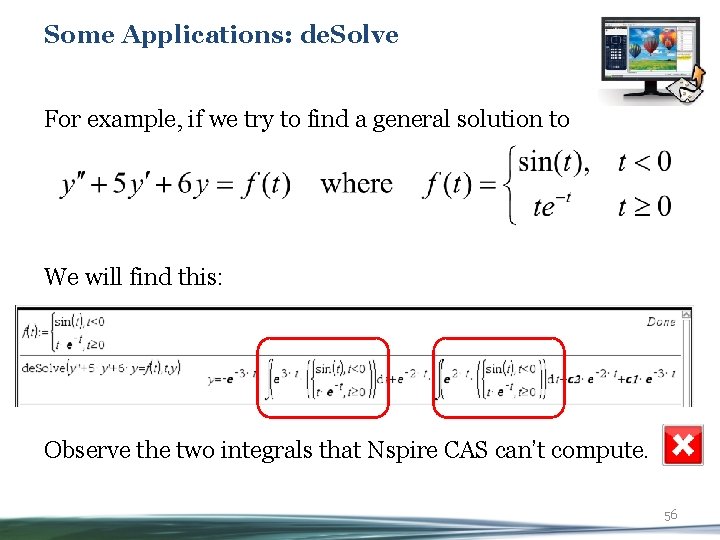 Some Applications: de. Solve For example, if we try to find a general solution