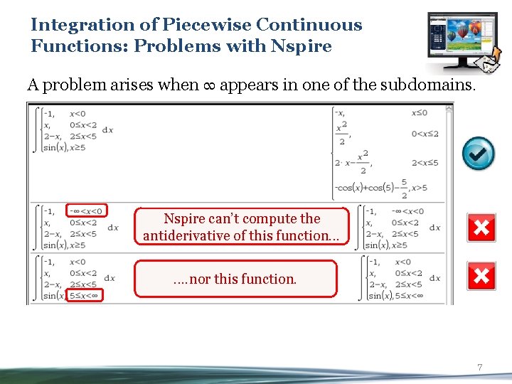 Integration of Piecewise Continuous Functions: Problems with Nspire A problem arises when ∞ appears