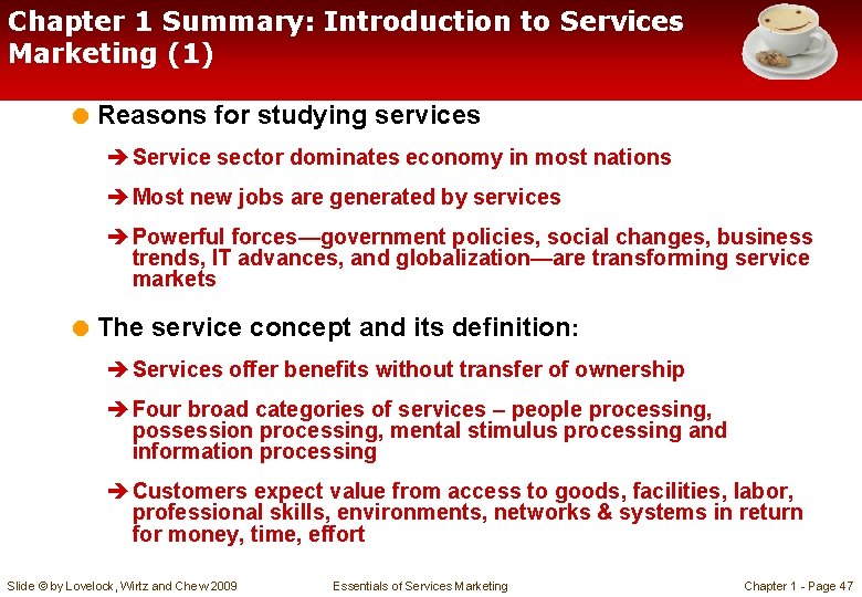Chapter 1 Summary: Introduction to Services Marketing (1) = Reasons for studying services è
