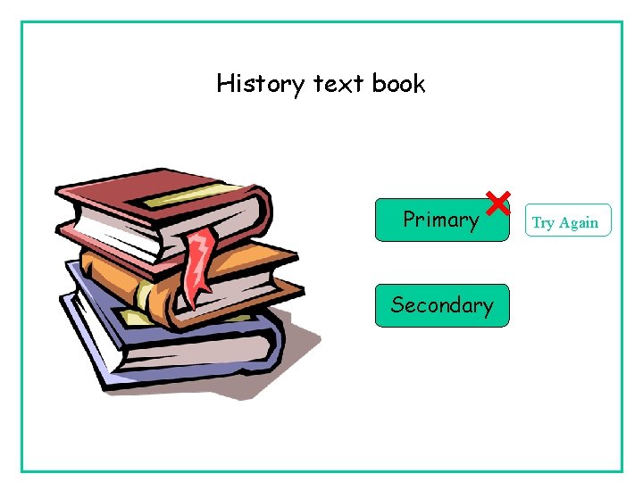 History text book Primary Secondary Try Again 