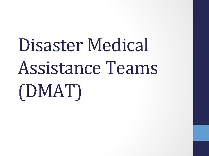 Disaster Medical Assistance Teams (DMAT) 