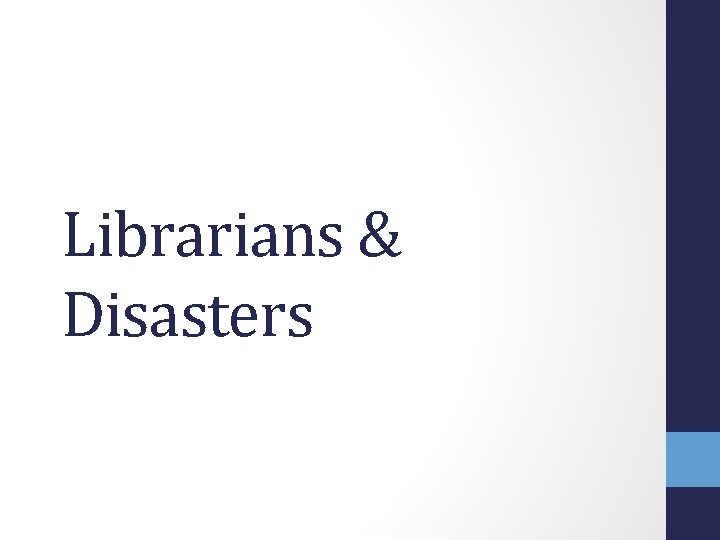 Librarians & Disasters 