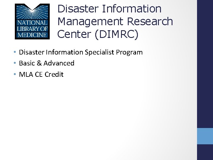 Disaster Information Management Research Center (DIMRC) • Disaster Information Specialist Program • Basic &