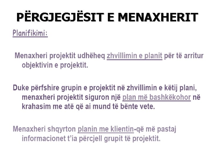 PËRGJEGJËSIT E MENAXHERIT 