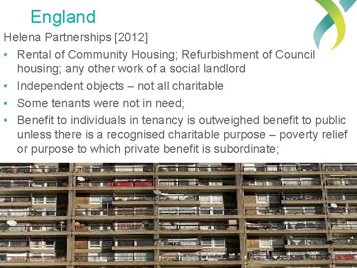 England Helena Partnerships [2012] • Rental of Community Housing; Refurbishment of Council housing; any