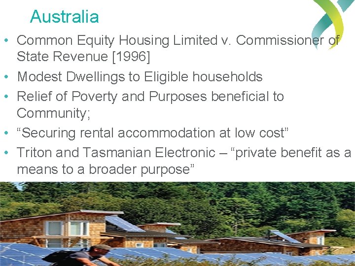 Australia • Common Equity Housing Limited v. Commissioner of State Revenue [1996] • Modest