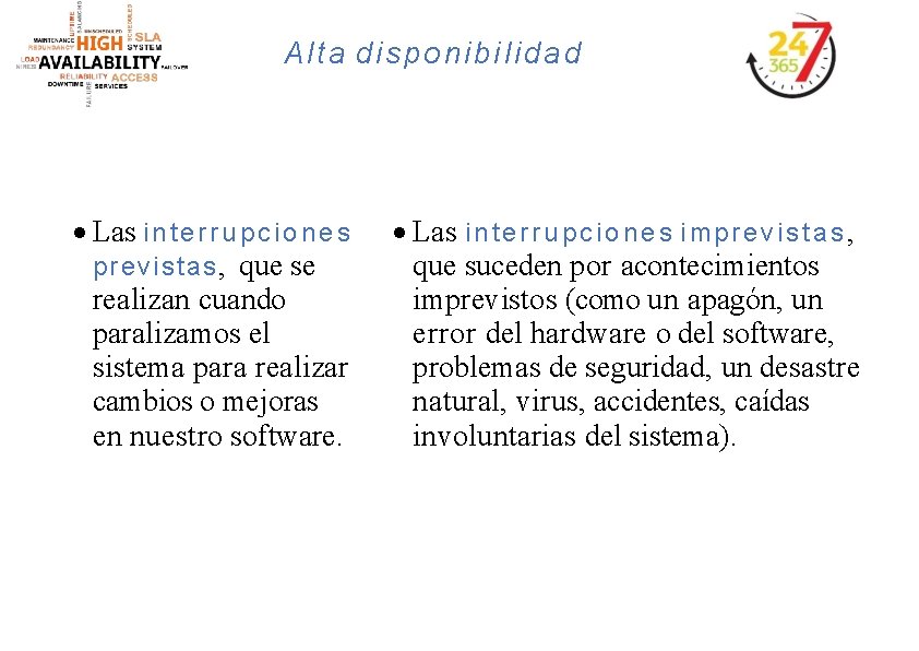 Alta disponibilidad Las i n t e r r u p c i o