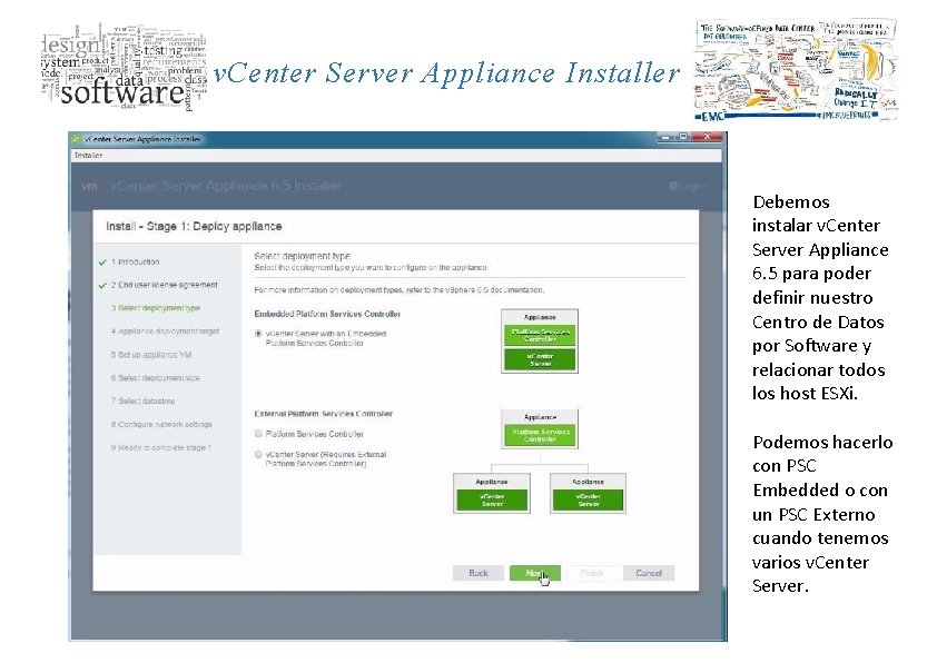 v. Center Server Appliance Installer Debemos instalar v. Center Server Appliance 6. 5 para