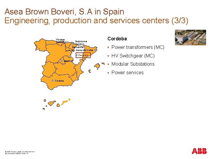 Asea Brown Boveri, S. A in Spain Engineering, production and services centers (3/3) Vizcaya