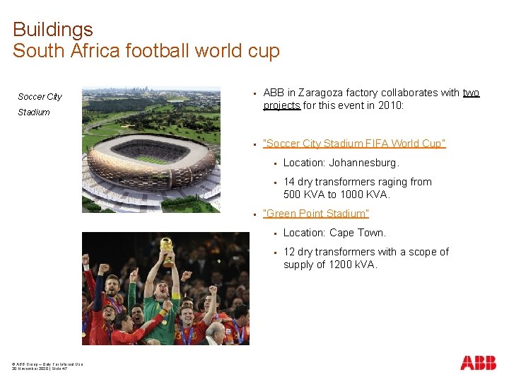Buildings South Africa football world cup Soccer City ABB in Zaragoza factory collaborates with