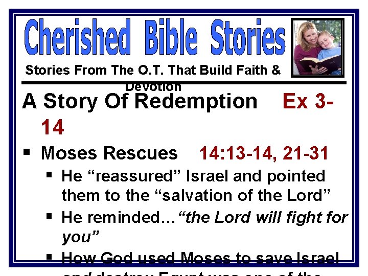 Stories From The O. T. That Build Faith & Devotion A Story Of Redemption