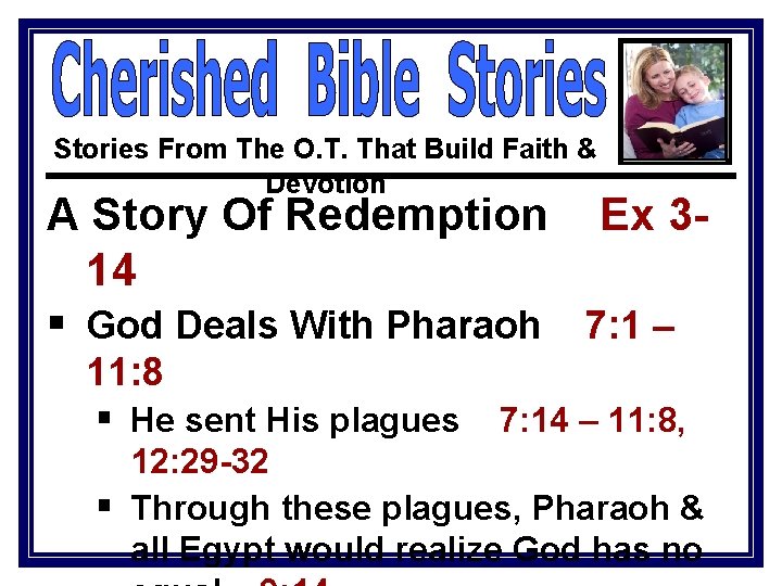 Stories From The O. T. That Build Faith & Devotion A Story Of Redemption