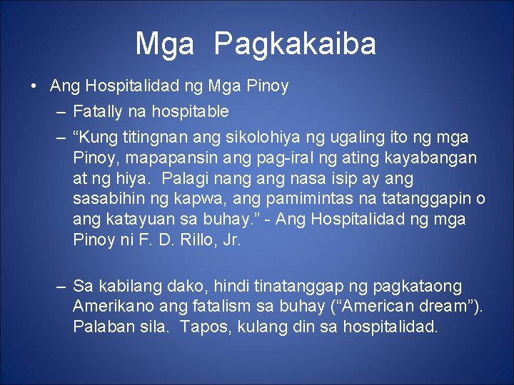 Mga Pagkakaiba • Ang Hospitalidad ng Mga Pinoy – Fatally na hospitable – “Kung Mga Pagkakaiba • Ang Hospitalidad ng Mga Pinoy – Fatally na hospitable – “Kung